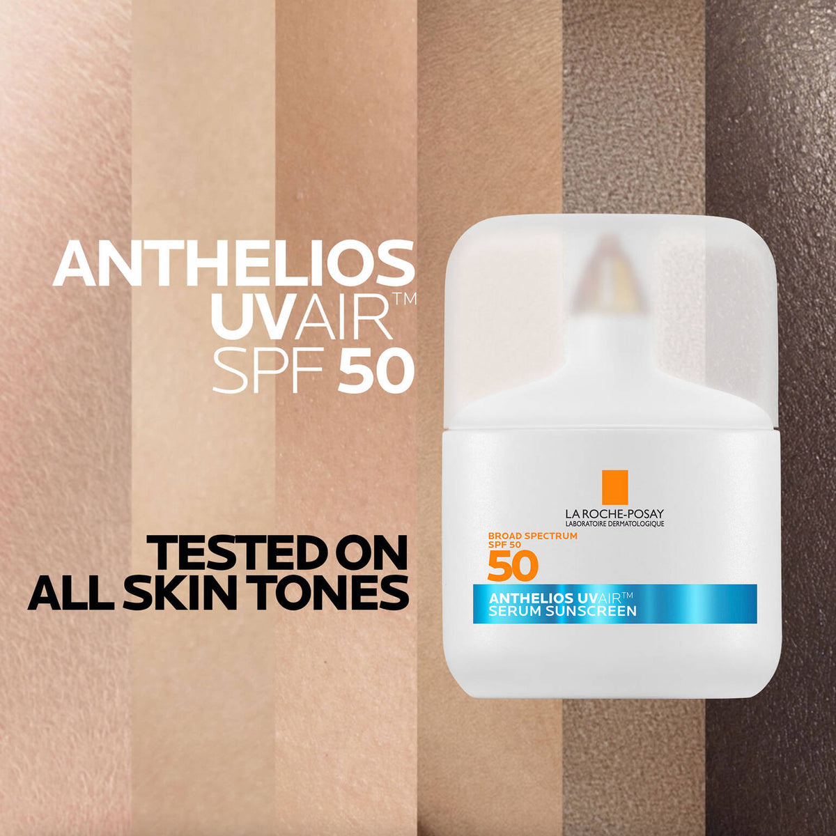 anthelios-uvairtm-spf-50-serum-sunscreen-s4 09-UVAIR_all-skin-tones-1500x1500.jpg