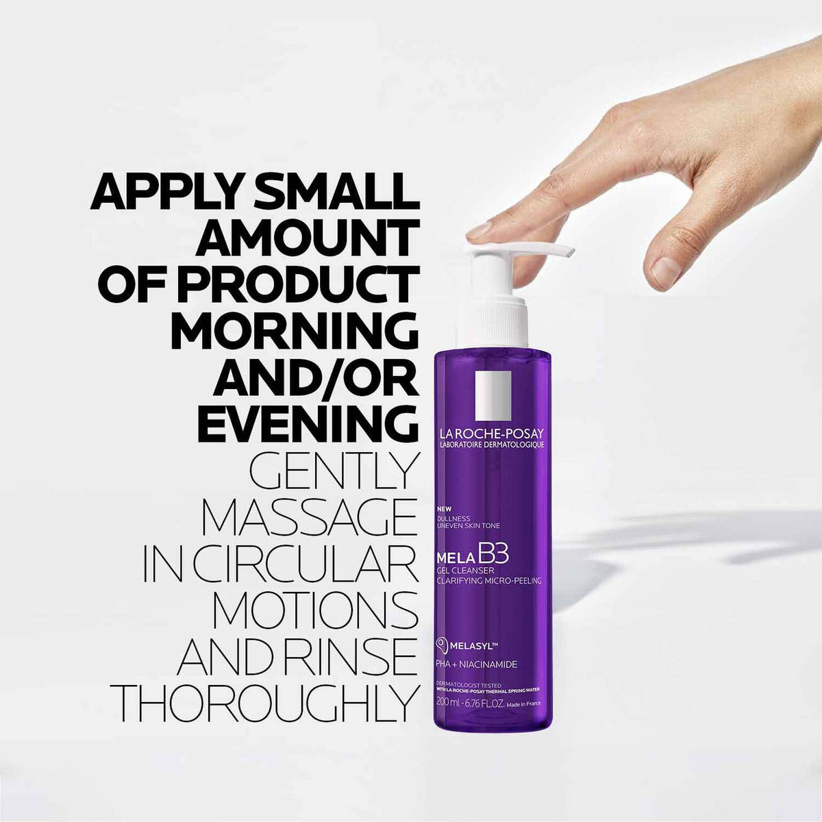 mela-b3-facial-gel-cleanser-with-melasyltm-niacinamide-o0 8_LaRochePosay-Product-MelaB3-MelaB3Cleanser-200ml-03337875890069-how-to_REV.jpg